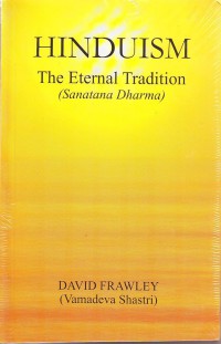 Image of Hinduism : the eternal tradition (Sanatana Dharma)